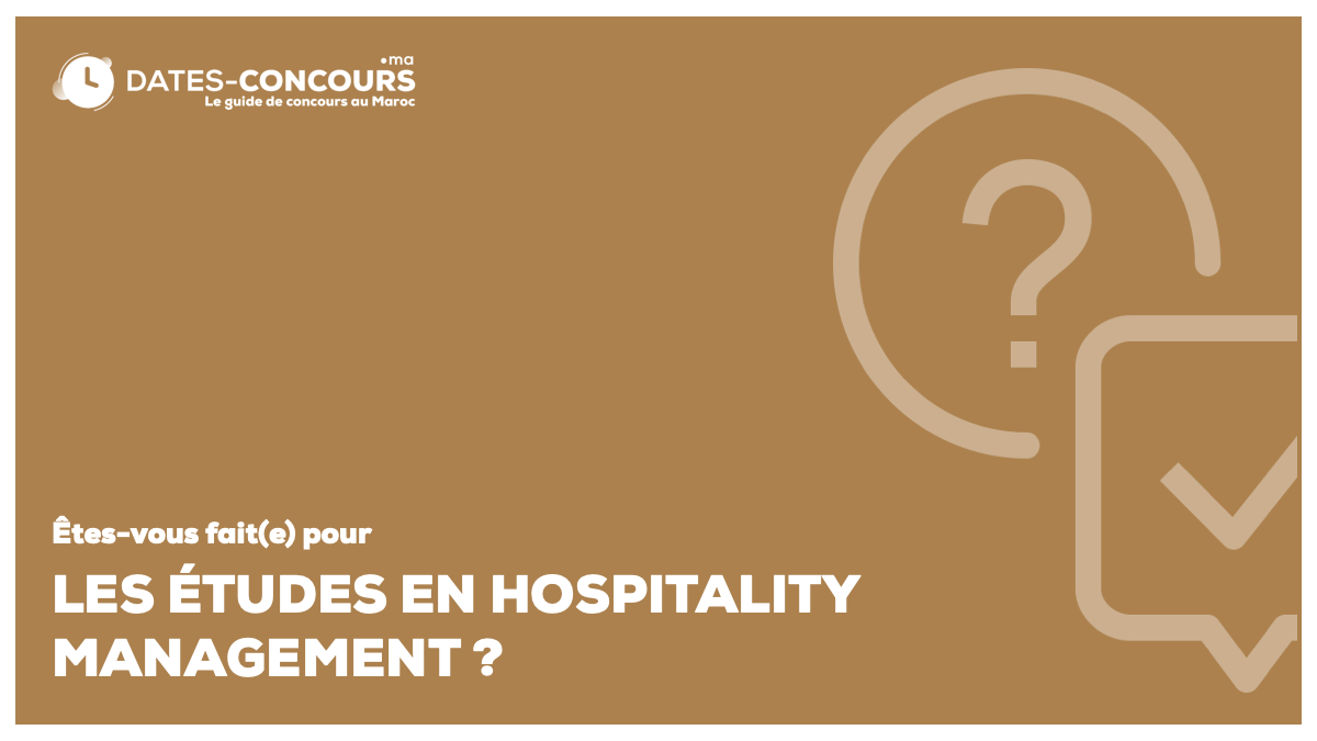 Etes-vous fait (e) pour une école d’hospitality management ?