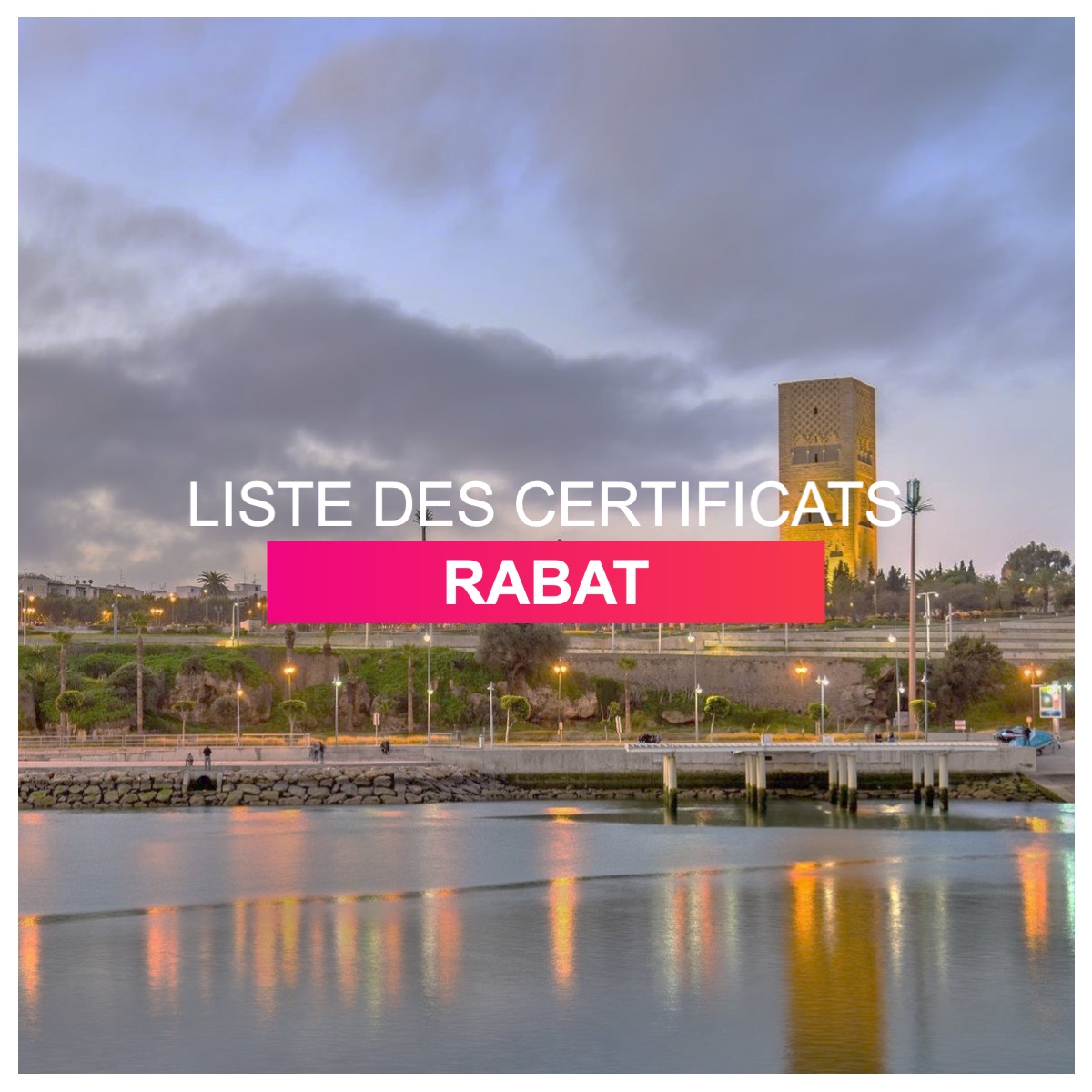 Liste des certificat Rabat l Dates-concours.ma