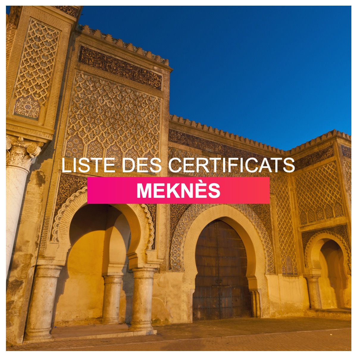 Liste des Certificats et diplômes Meknès l Dates-concours.ma