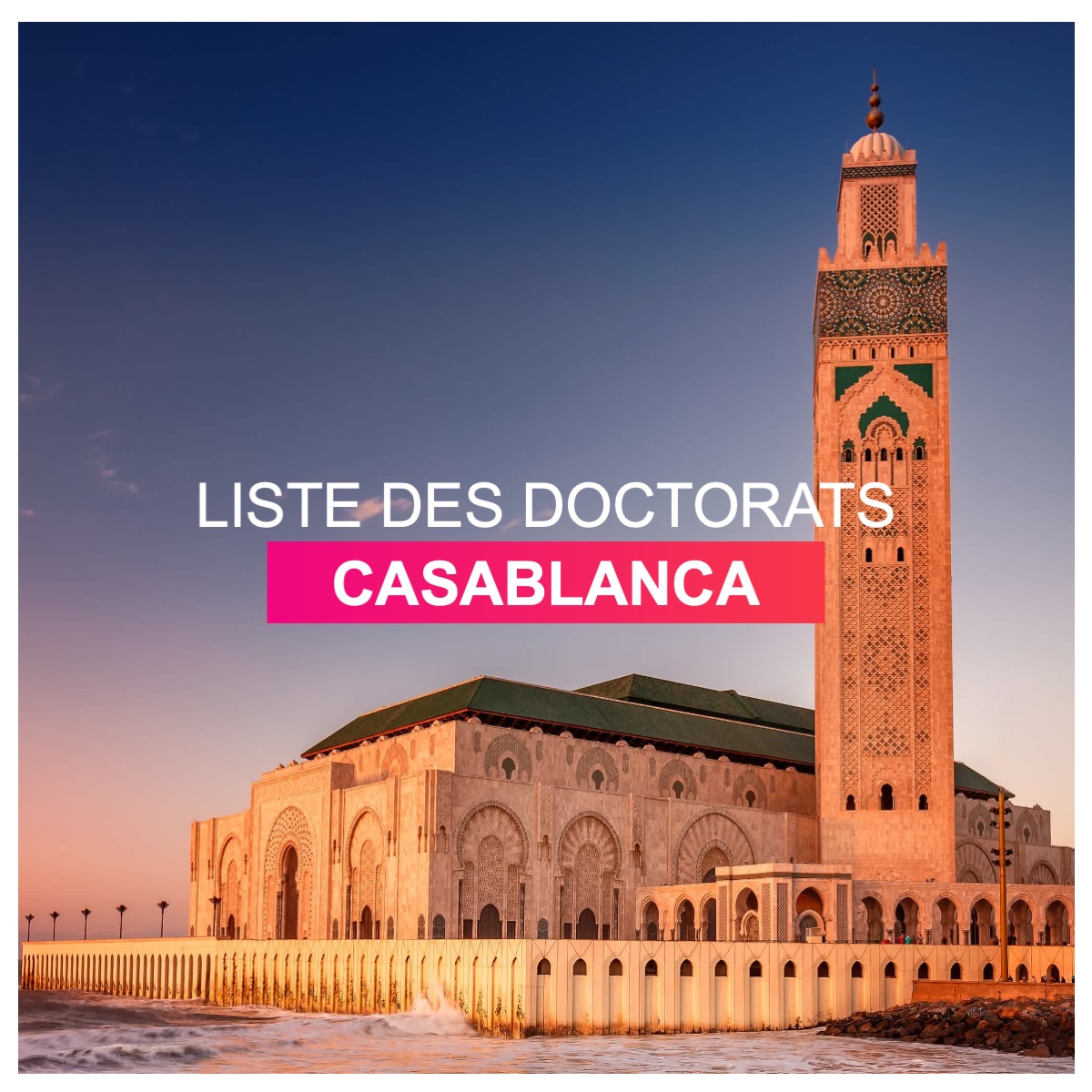Liste des doctorat à Casablanca l Dates-concours.ma