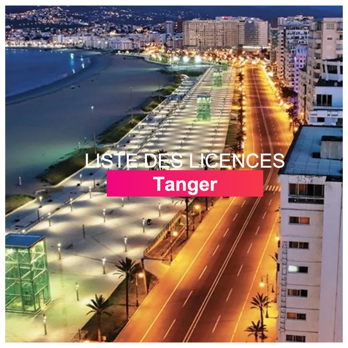 Liste des licences Tanger l Dates-concours.ma