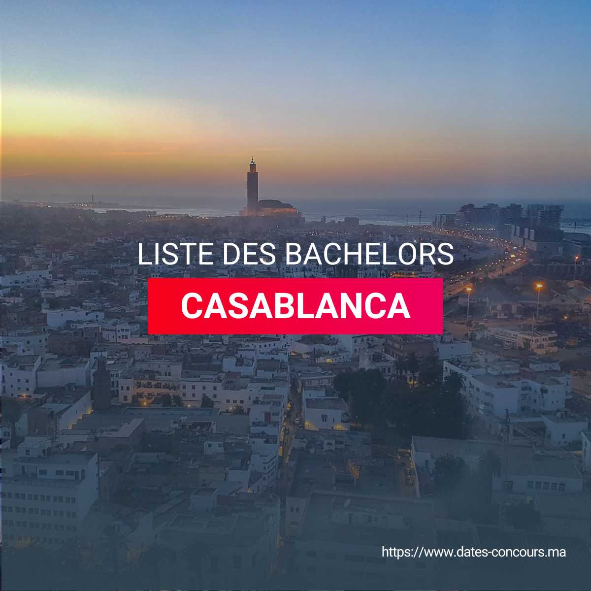 LISTE DES BACHELORS CASABLANCA I DATESCONCOURS.MA