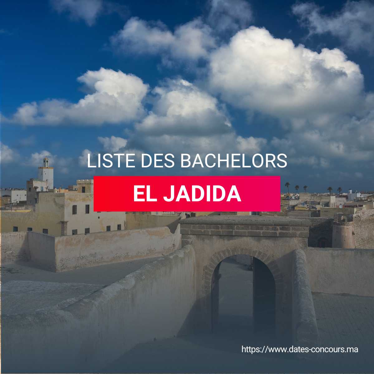 LISTE DES BACHELORS EL JADIDA I DATESCONCOURS.MA