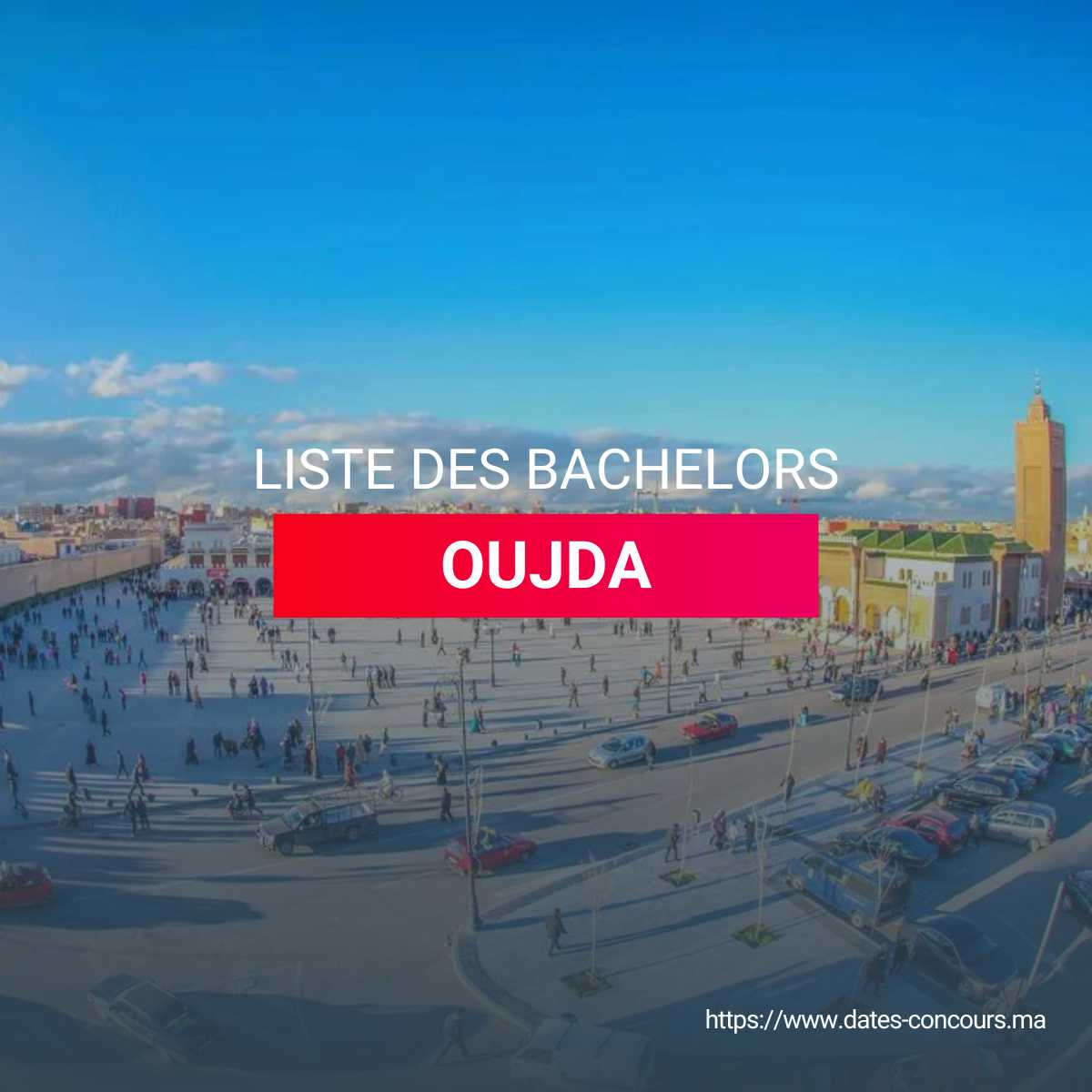 LISTE DES BACHELORS OUJDA I DATESCONCOURS.MA