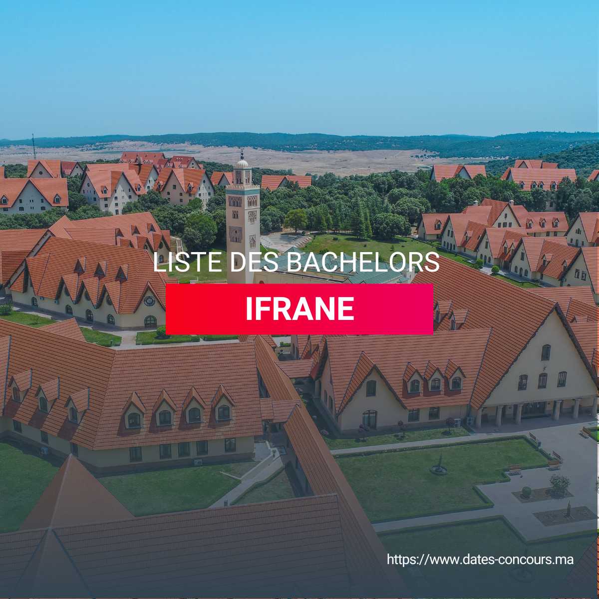 LISTE DES BACHELORS IFRANE I DATESCONCOURS.MA
