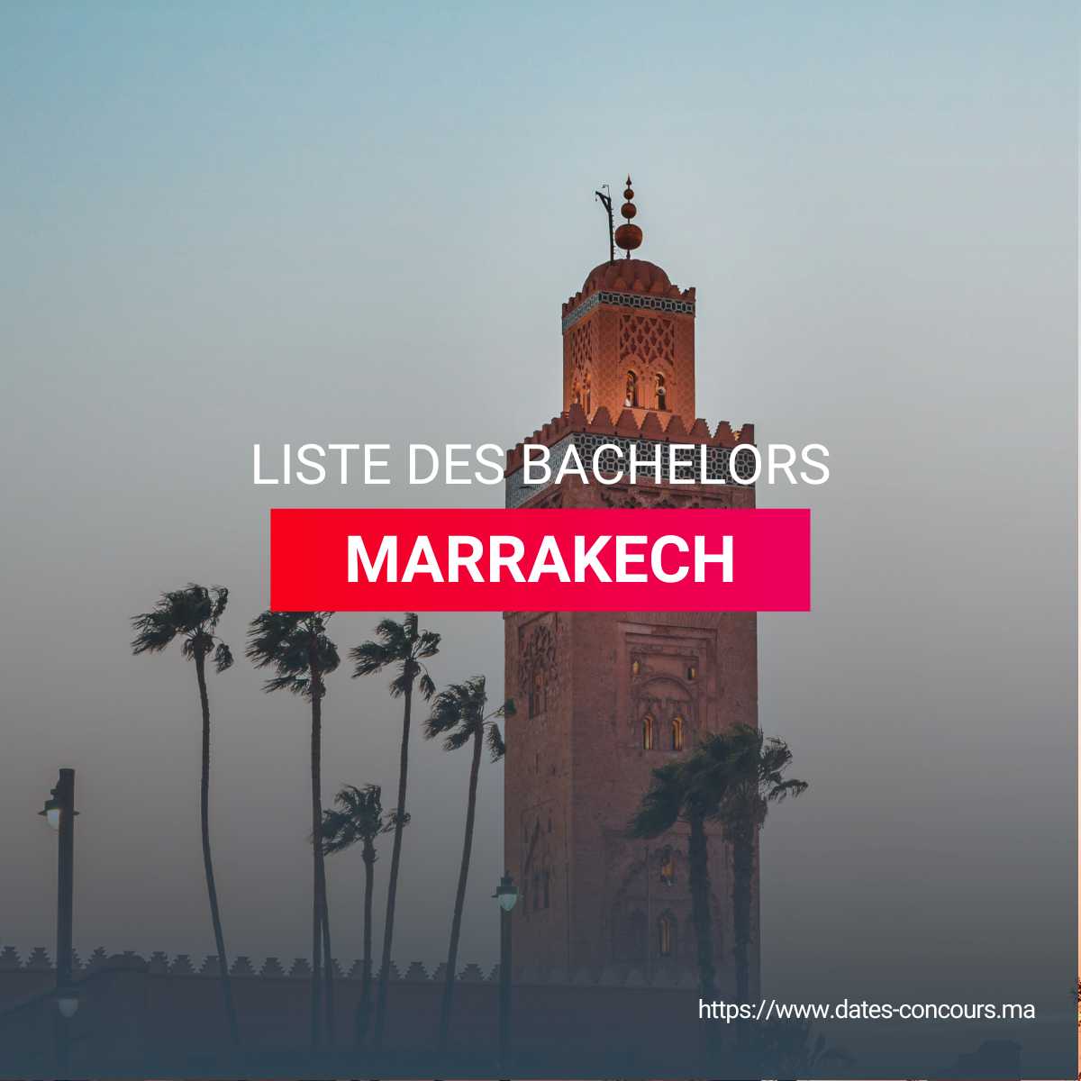 Liste des bachelors Marrakech I DATESCONCOURS.MA