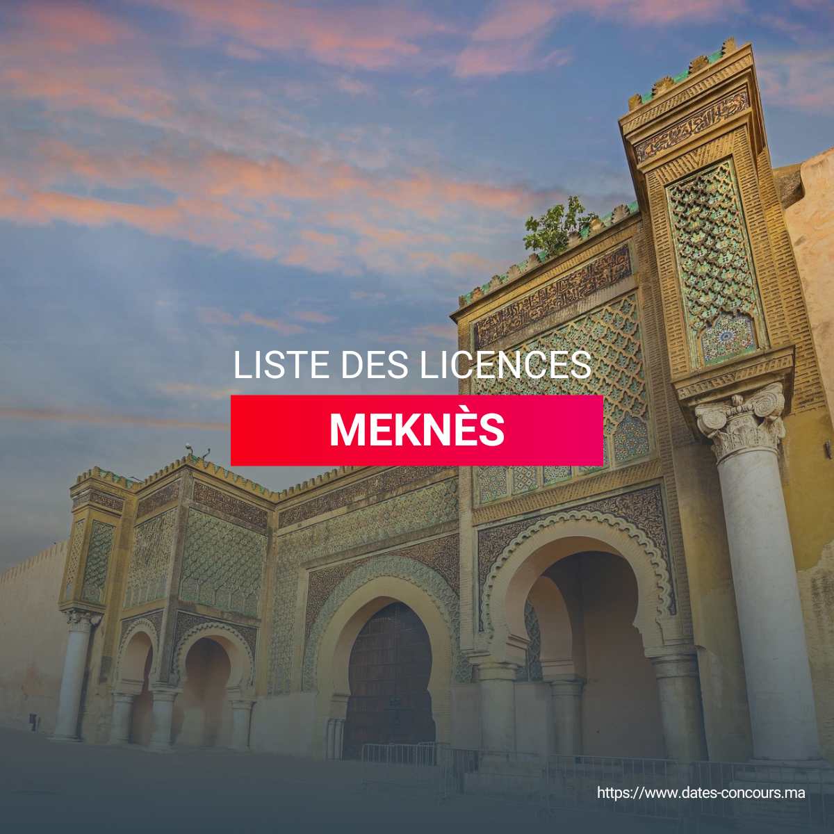 LISTE DES LICENCES MEKNES I DATESCONCOURS.MA