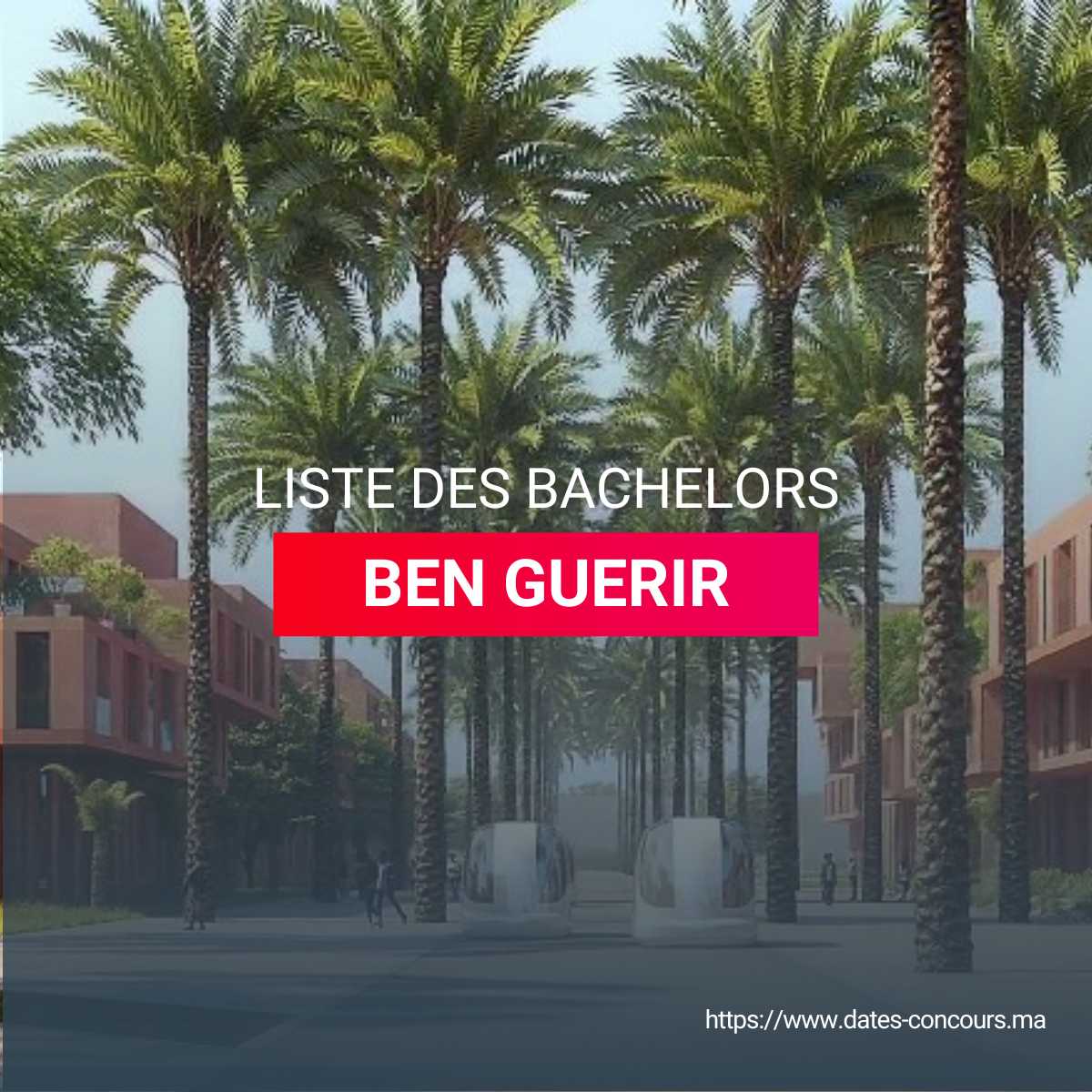 LISTE DES BACHELORS BEN GUERIR I DATESCONCOURS.MA