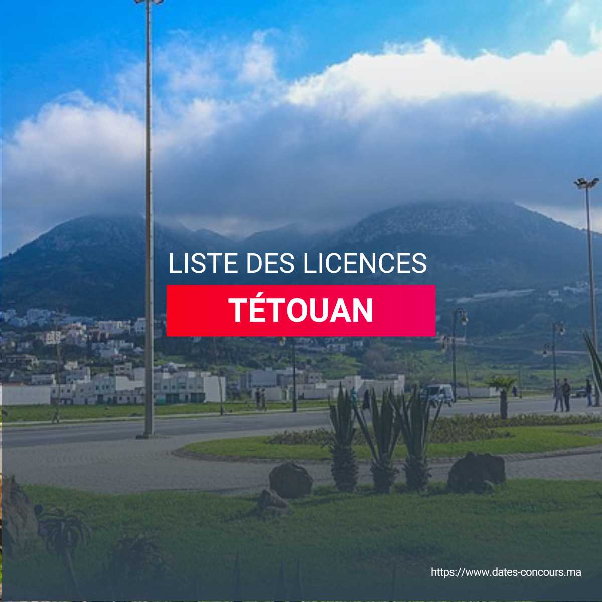 LISTE LICENCES TETOUAN I DATESCONCOURS.MA